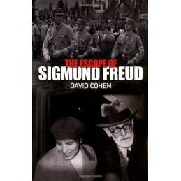 The Escape of Sigmund Freud by Cohen, David Hardback Book
