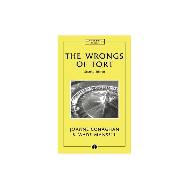 The Wrongs of Tort - Second Edition..., Conaghan, Joann