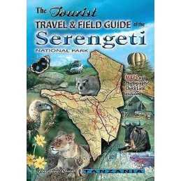 The Tourist Travel & Field Guide of the Serengeti National Park - 9780620341905