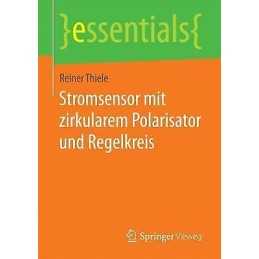 Stromsensor mit zirkularem Polarisator und Regelkreis - 9783658184711