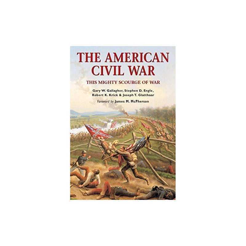 The American Civil War: This mighty scourge of w... by Robert K. Krick Paperback