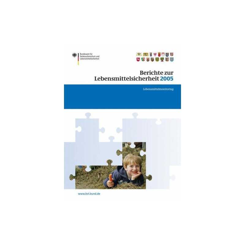 Berichte zur Lebensmittelsicherheit 2005 - 9783764383466