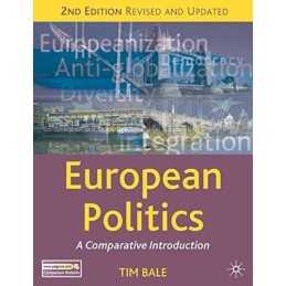 European Politics: A Comparative Introduction (Comparat... by Tim Bale Paperback