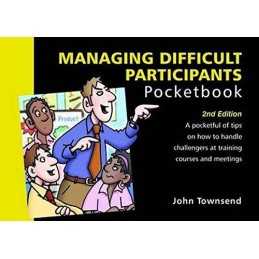 The Managing Difficult Participants P..., John Townsend