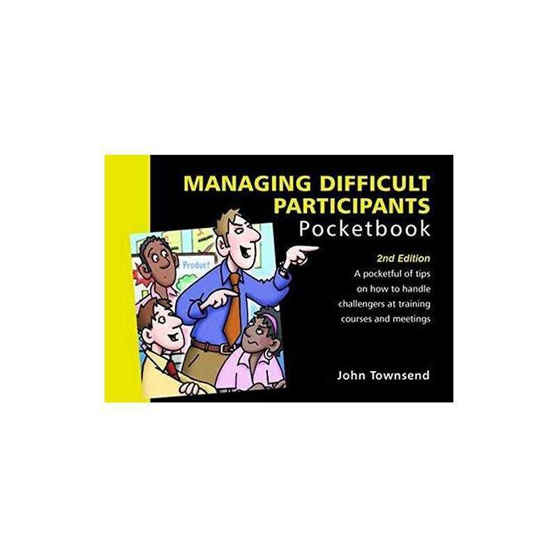 The Managing Difficult Participants P..., John Townsend
