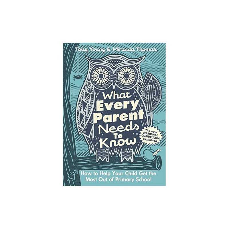 What Every Parent Needs to Know: How to Help Your Child Ge... by Thomas, Miranda