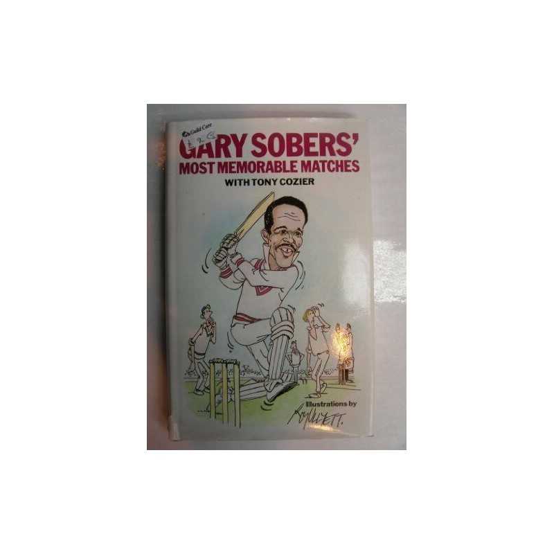 Gary Sobers Most Memorable Matches by Tony Cozier Hardback Book  Fast