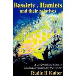 Basslets,Hamlets and Their Relative..., Kuiter, Rudie H