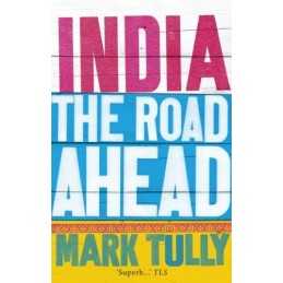 India: the road ahead, Tully, Mark