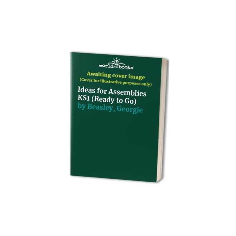 Ideas for Assemblies KS1 (Ready to Go) by Beasley, Georgie Paperback Book The
