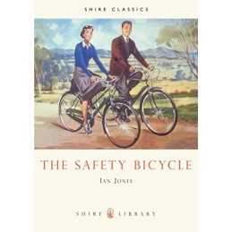 The Safety Bicycle: No. 174 (Shire Library) by Ian Jones Paperback Book The