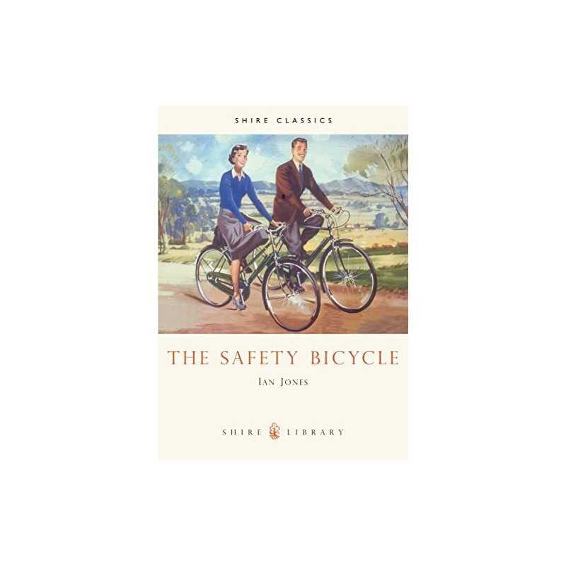 The Safety Bicycle: No. 174 (Shire Library) by Ian Jones Paperback Book The