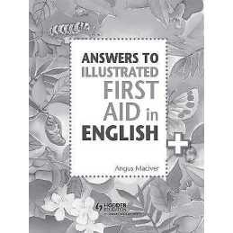 Answers to the Illustrated First Aid in English - 9781471875076