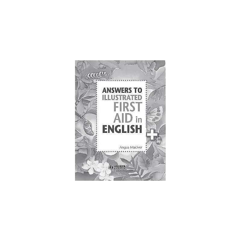 Answers to the Illustrated First Aid in English - 9781471875076