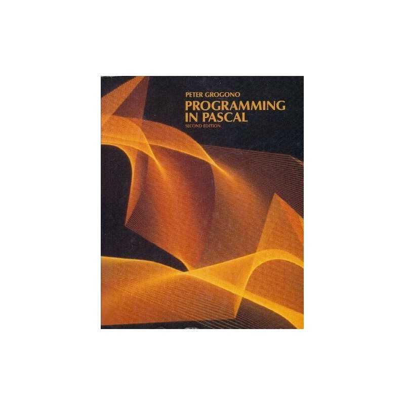 Programming in PASCAL, Grogono, Peter