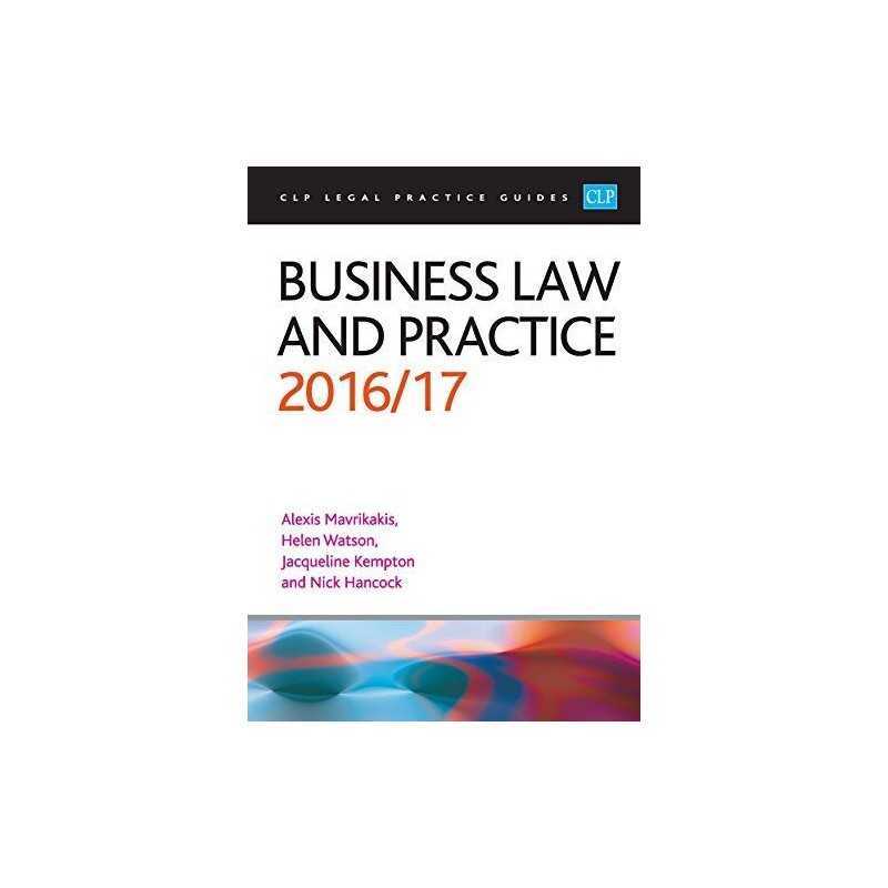Business Law and Practice 2016/17 (CLP Legal Practice Gu... by Alexis Mavrikakis