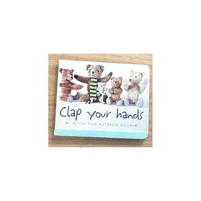 Clap Your Hands: An Action Book by David Ellwand Hardback Book  Fast