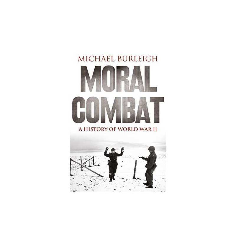 Moral Combat: A History of World War II by Burleigh, Michael Paperback Book The