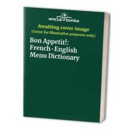 Bon Appetit!: French-English Menu Dictionary