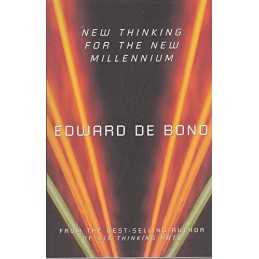 New Thinking For the New Millennium, De Bono, Edward