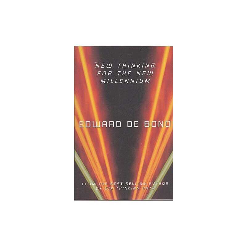 New Thinking For the New Millennium, De Bono, Edward