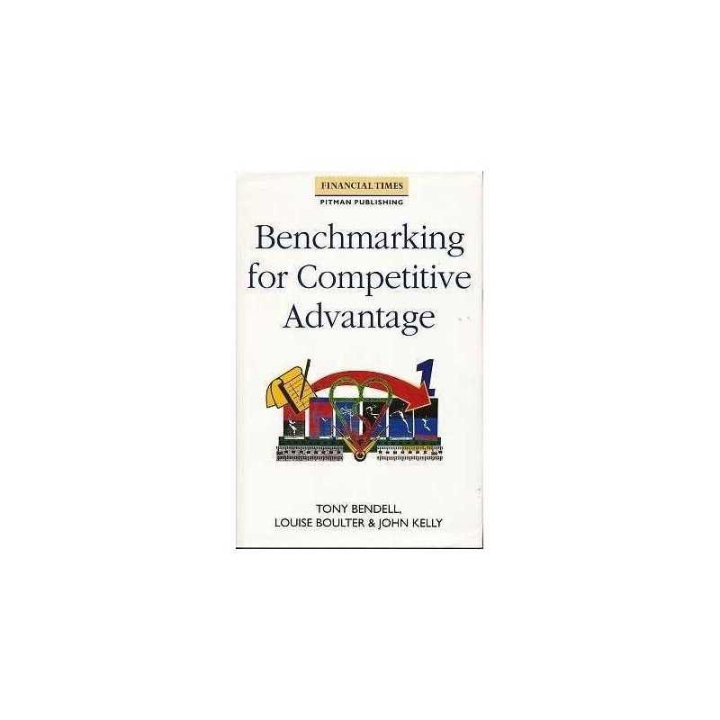 Benchmarking for Competitive Advantage (Financial ... by Boulter, Louis Hardback
