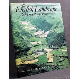 The English Landscape: Past, Present and Future (Wolfson College Lec... Hardback