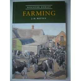 Discover Dorset Farming by Bettey, J.H. Paperback Book