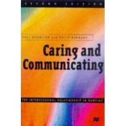 Caring and Communicating: The Interpersonal Rela... by Burnard, Philip Paperback