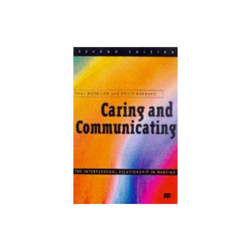 Caring and Communicating: The Interpersonal Rela... by Burnard, Philip Paperback