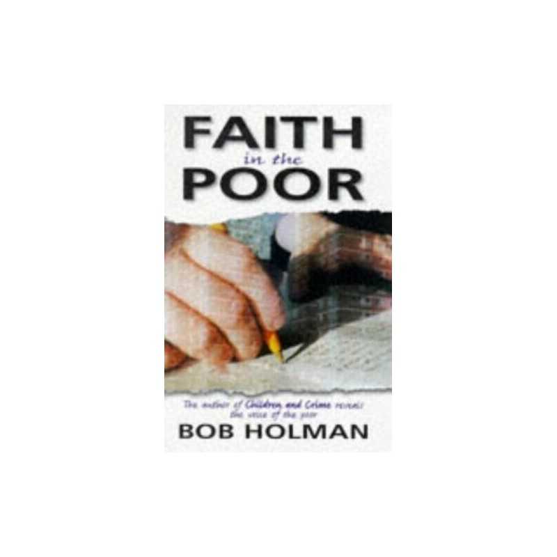 Faith in the Poor by Holman, Bob Hardback Book
