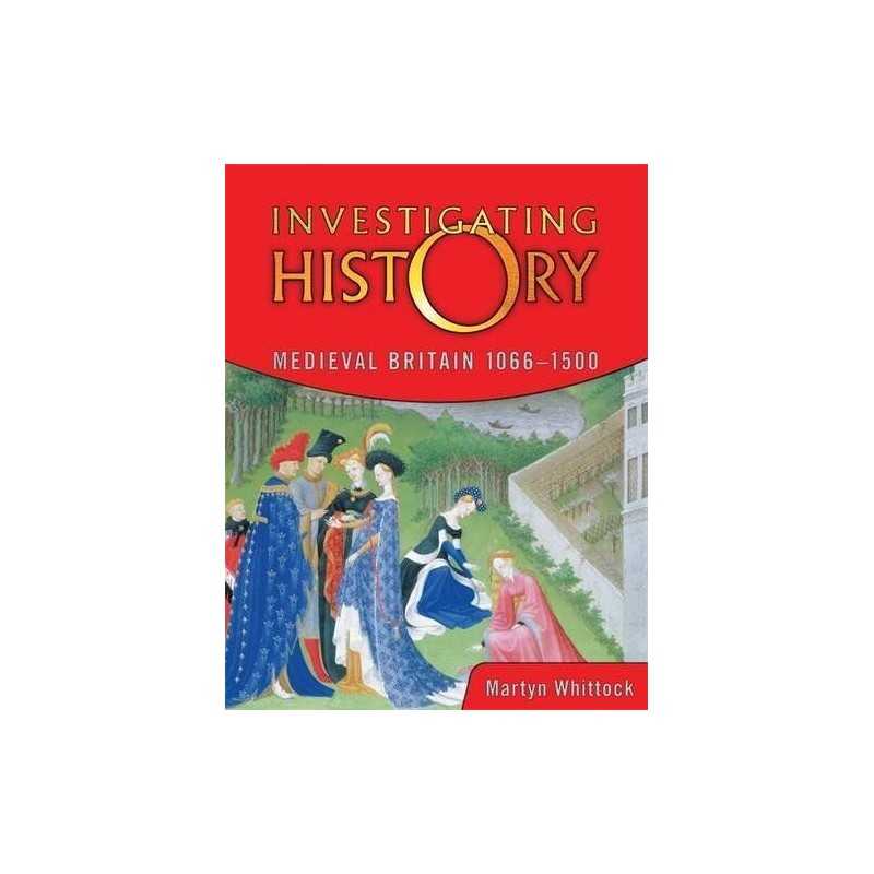 Investigating History: Medieval Britain 1066-15... by Whittock, Martyn Paperback