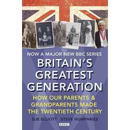 Britains Greatest Generation by Humphries, Steve Book