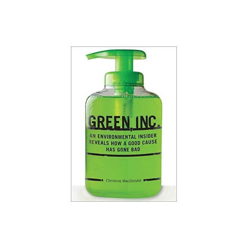 Green Inc by Christine MacDonald Hardback Book