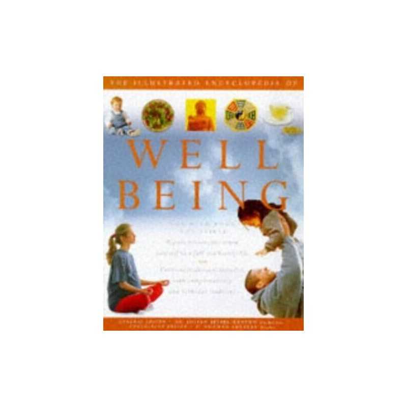 The Illustrated Encyclopedia of Well Being Hardback Book