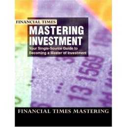 Mastering Investment: Your single-source guide t... by Pickford, James Paperback