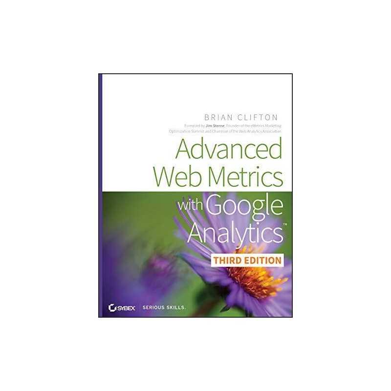 Advanced Web Metrics with Google Analytics by Clifton, Brian Book  Fast