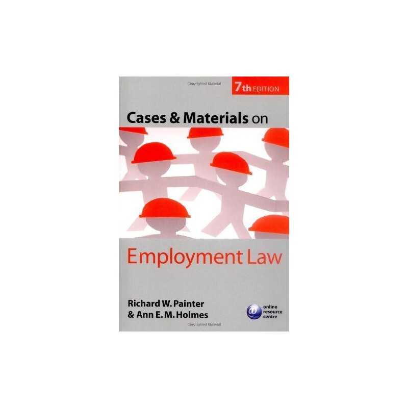 Cases and Materials on Employment Law by Holmes, Ann Paperback Book
