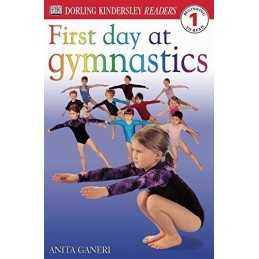 First Day at Gymnastics (DK Readers: ..., Ganeri, Anita