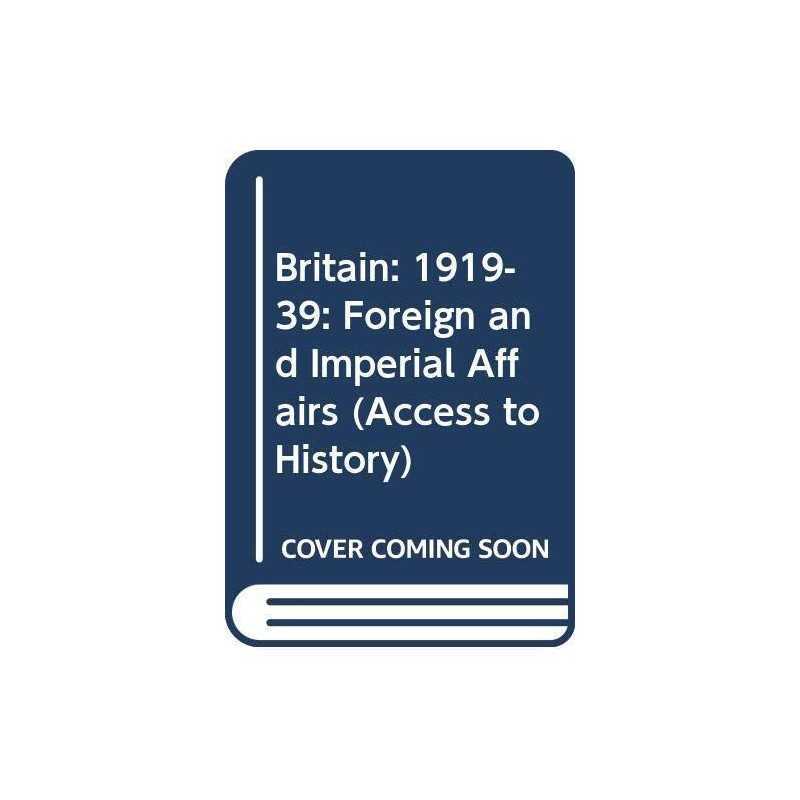 Access To History: Britain -Foreign & Imperial Affa... by Farmer, Alan Paperback