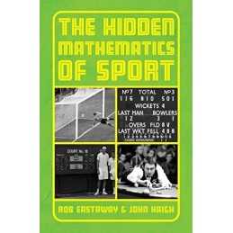 The Hidden Mathematics of Sport by John Haigh Hardback Book