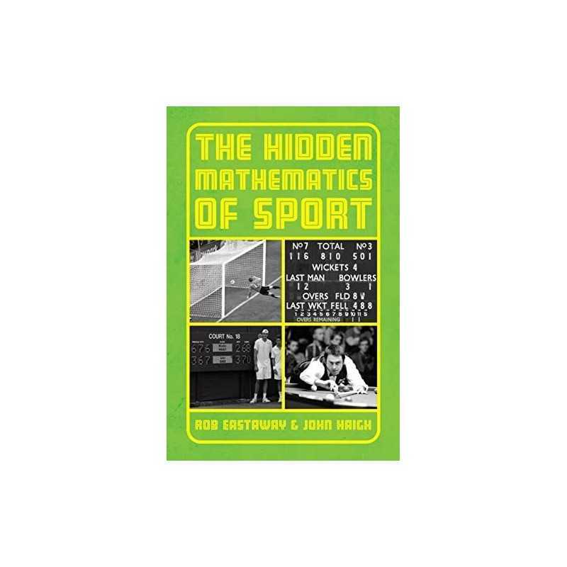 The Hidden Mathematics of Sport by John Haigh Hardback Book