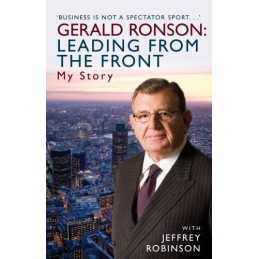 LEADING FROM THE FRONT: My Story: The Gerald Ronson S..., Gerald Ronson Hardback