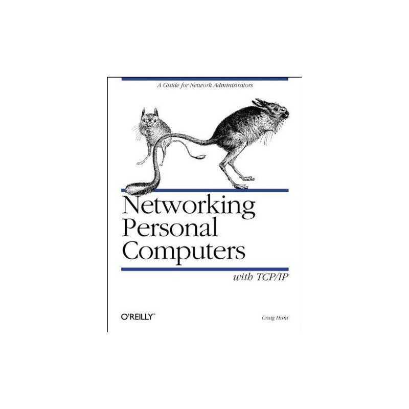 Networking Personal Computers with TCP/IP: Building TCP/IP... by Craig Hunt Book