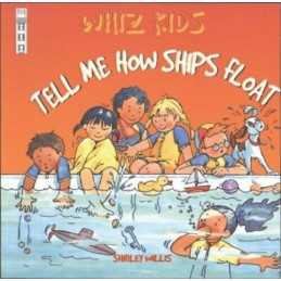 Tell Me How Ships Float (Whiz Kids) (Whiz Kids S.) by Willis, Shirley Paperback