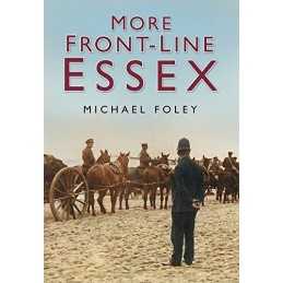 More Front Line Essex by Foley, Michael Paperback Book