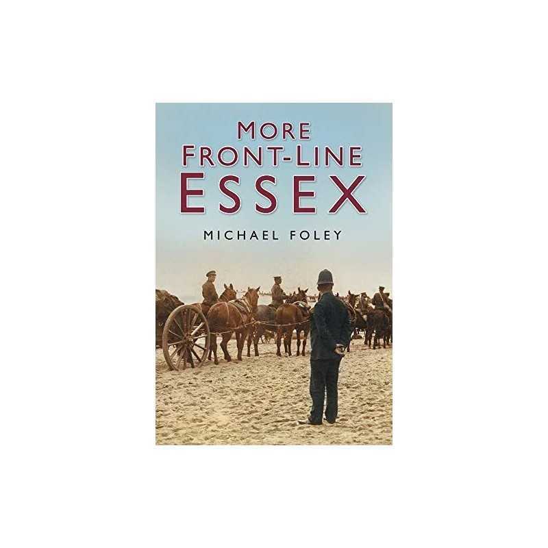 More Front Line Essex by Foley, Michael Paperback Book