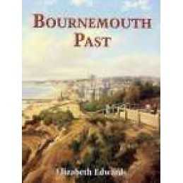 Bournemouth Past - 9780850339628
