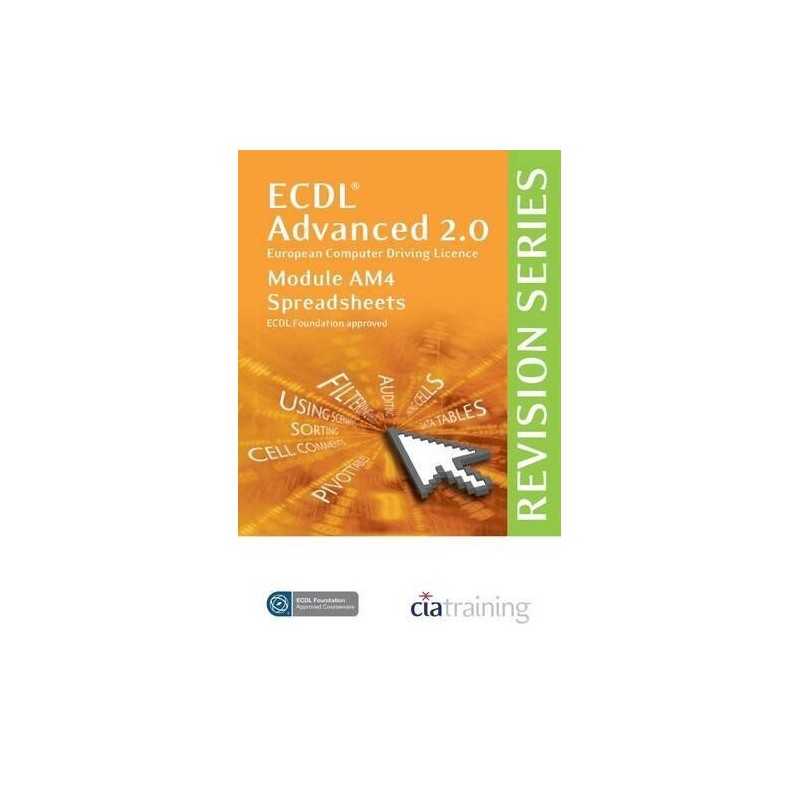 ECDL Advanced Syllabus 2.0 Revision Series Mod... by CiA Training Ltd. Paperback