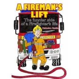 A Firemans Lift: The Funnier Side of a Fireman... by Castle, Malcolm Paperback